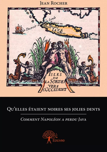 Qu’elles étaient noires ses jolies dents - Jean Rocher - Editions Edilivre