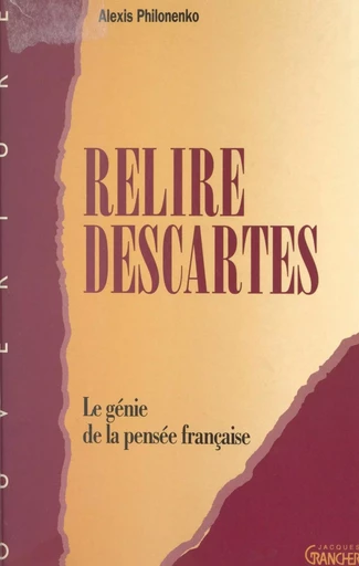 Relire Descartes - Alexis Philonenko - FeniXX réédition numérique