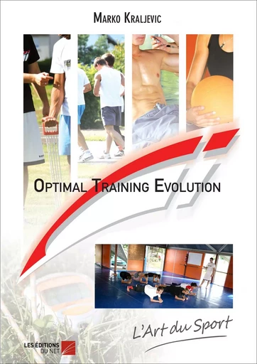 Optimal Training Evolution - Marko Kraljevic - Les Éditions du Net