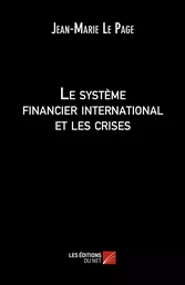 Le système financier international et les crises