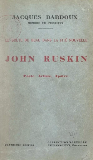 Le culte du beau dans la cité nouvelle - Jacques Bardoux - Calmann-Lévy (réédition numérique FeniXX)