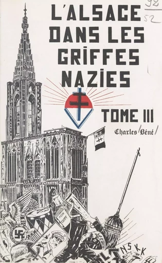 L'Alsace dans les griffes nazies (3) - Charles Béné - FeniXX réédition numérique