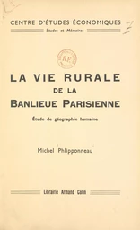 La vie rurale de la banlieue parisienne