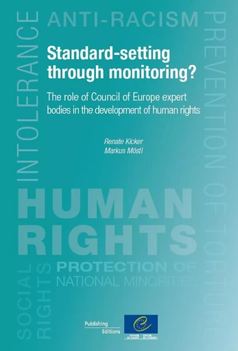 Standard-setting through monitoring? The role of Council of Europe expert bodies in the development of human rights -  Collectif - Conseil de l'Europe