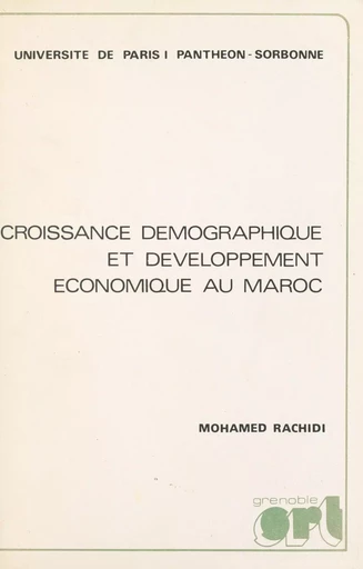 Croissance démographique et développement économique au Maroc - Mohamed Rachidi - FeniXX réédition numérique