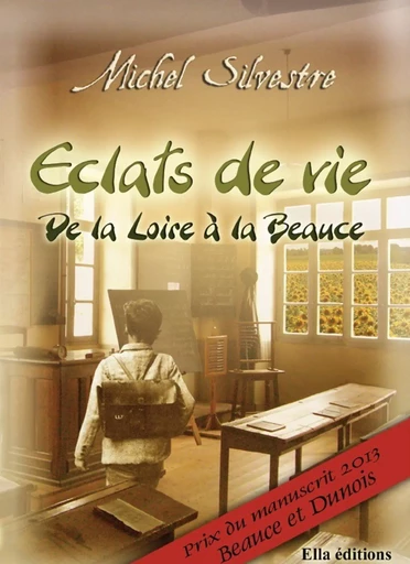 Éclats de vie - Michel Silvestre - Ella Éditions