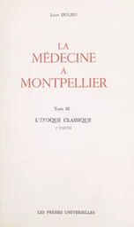 La médecine à Montpellier (3)