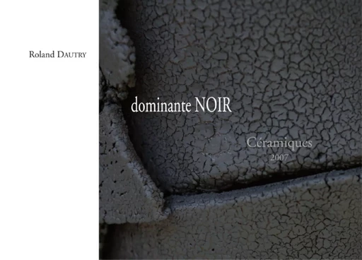 Dominante noir - Roland Dautry - Lucie éditions