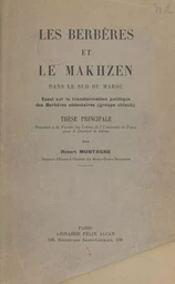 Les Berbères et le Makhzen dans le sud du Maroc