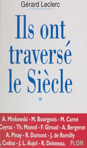 Ils ont traversé le siècle - Gérard-Yves Leclerc - Plon (réédition numérique FeniXX)