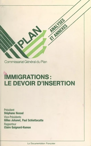 Immigrations : le devoir d'insertion - Claire Guignard-Hamon,  Commissariat général du plan - FeniXX rédition numérique