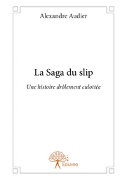 La Saga du slip