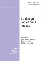 Le Design : l’objet dans l’usage