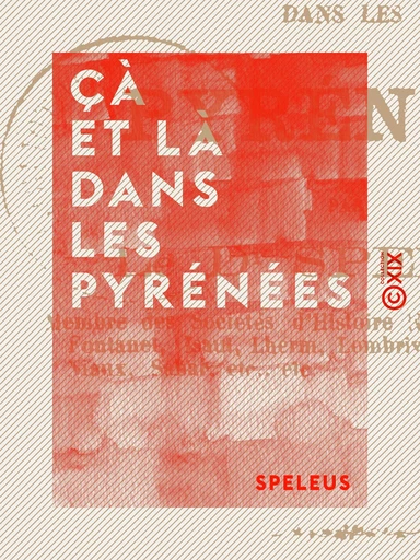 Çà et là dans les Pyrénées -  Speleus - Collection XIX