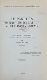 Les privilèges des Basques du Labourd sous l'Ancien Régime