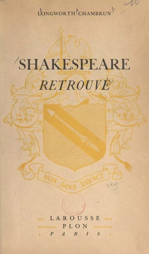 Shakespeare retrouvé - Clara Longworth Chambrun - Larousse (réédition numérique FeniXX)