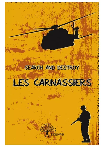 Les Carnassiers - Search And Destroy - Editions Edilivre