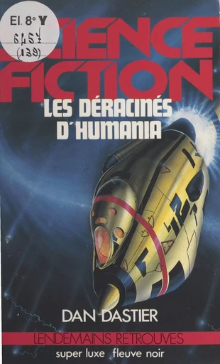 Les déracinés d'Humania - Dan Dastier - FeniXX réédition numérique