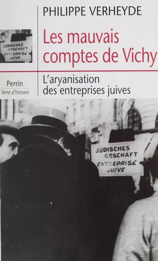 Les Mauvais Comptes de Vichy - Philippe Verheyde - Perrin (réédition numérique FeniXX)