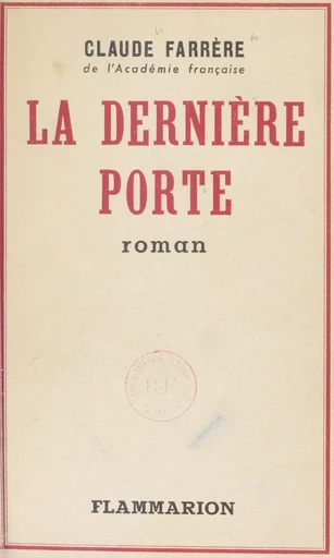 La dernière porte - Claude Farrère - Flammarion (réédition numérique FeniXX)