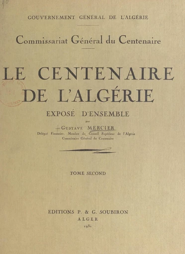 Le centenaire de l'Algérie (2). Exposé d'ensemble - Gustave Mercier - FeniXX réédition numérique