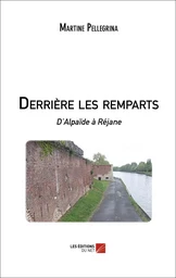 Derrière les remparts