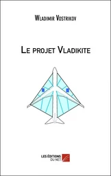 Le projet Vladikite