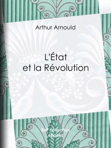 L'État et la Révolution - Arthur Arnould - BnF collection ebooks