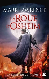 La Reine Rouge, T3 : La Roue d'Osheim