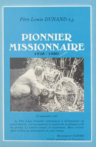 Pionnier missionnaire - Louis Dunand - FeniXX réédition numérique