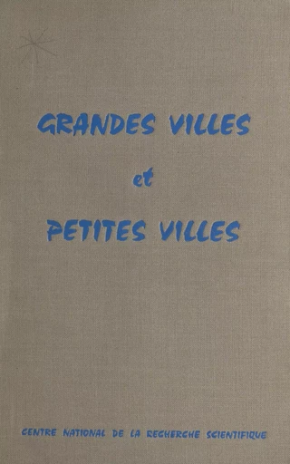 Grandes villes et petites villes -  Colloque national de démographie - FeniXX réédition numérique