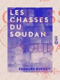 Les Chasses du Soudan