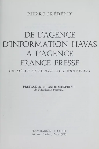 De l'agence d'information Havas à l'Agence France Presse - Pierre Frédérix - Flammarion (réédition numérique FeniXX)