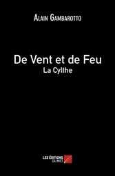 De Vent et de Feu - La Cylthe