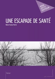 Une escapade de santé