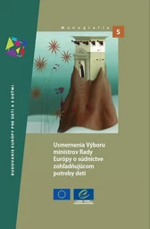 Guidelines of the Committee of Ministers of the Council of Europe on child-friendly justice (Slovakian version)