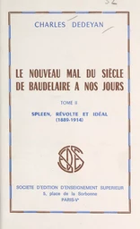 Le nouveau mal du siècle, de Baudelaire à nos jours (2)