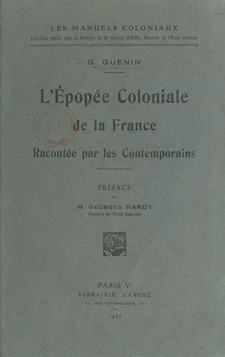 L'épopée coloniale de la France - G. Guenin - FeniXX réédition numérique