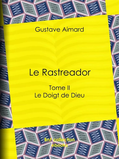 Le Rastreador - Gustave Aimard - BnF collection ebooks