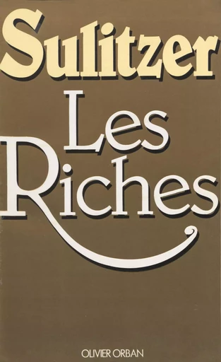 Les Riches - Paul-Loup Sulitzer - Plon (réédition numérique FeniXX)