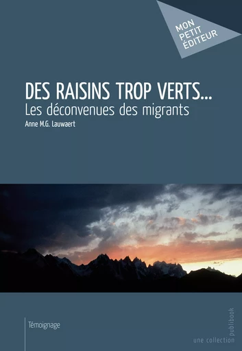 Des raisins trop verts... - Anne M.G. Lauwaert - Mon Petit Editeur