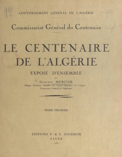 Le centenaire de l'Algérie (1). Exposé d'ensemble - Gustave Mercier - FeniXX réédition numérique