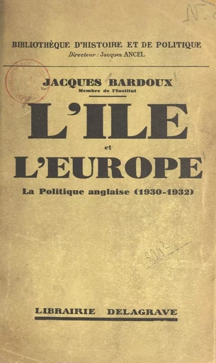 L'île et l'Europe - Jacques Bardoux - (Delagrave) réédition numérique FeniXX