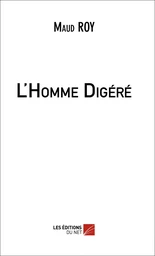 L'Homme Digéré