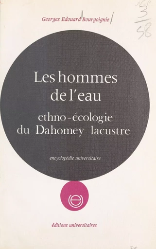 Les hommes de l'eau - Georges Édouard Bourgoignie - FeniXX réédition numérique