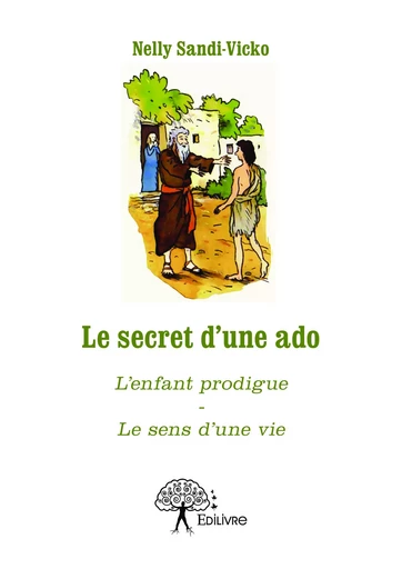 Le secret d'une ado - Nelly Sandi-Vicko - Editions Edilivre