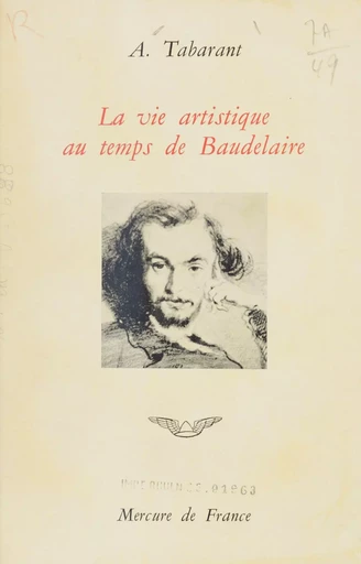 La vie artistique au temps de Baudelaire - Adolphe Tabarant - Mercure de France (réédition numérique FeniXX)