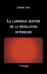 Le lumineux sentier de la révolution intérieure