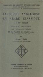 La poésie andalouse en arabe classique au XIe siècle