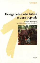 Élevage de la vache laitière en zone tropicale